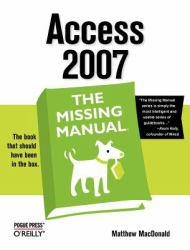 Access 2007 : Missing Manual - Matthew MacDonald