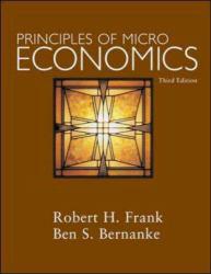 Principles of Microeconomics - Robert H. Frank and Ben Bernanke