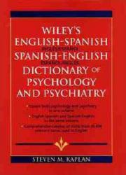 Wiley's English / Spanish Spanish / English Dictionary . Psych - Kaplan