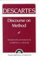 Discourse on Method - Rene Descartes and Laurence J.  Translator Lafleur