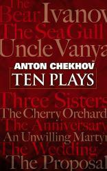 Ten Plays - Anton Chekhov