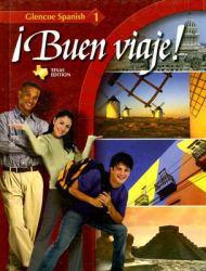 Buen viaje! Spanish 1 (Texas Edition ) - Schmitt