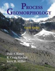 Process Geomorphology - Dale F. Ritter, R. Craig Kochel and Jerry R. Miller