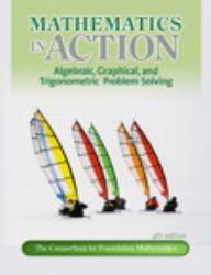 Mathematics in Action: Algebraic, Graphical, and Trigonometric Problem Solving - Consortium for Foundation Mathematics