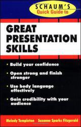 Great Presentation Skills - Schaum, Suzanne Sparks and Melody Templeton