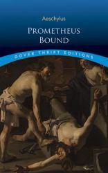 Prometheus Bound - Aeschylus and George  Translator Thomson