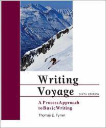 Writing Voyage : A Process Approach to Basic Writing - Thomas Tyner