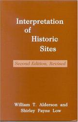 Interpretation of Historic Sites - William Alderson and Shirley Payne Low