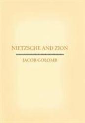 Nietzsche and Zion - Jacob Golomb