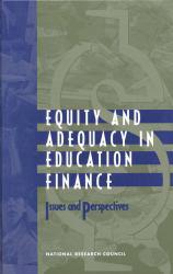 Equity and Adequacy in Education Finance Issues and Perspectives - Helen F.  Ladd, Rosemary  Chalk and Janet S.  Hansen