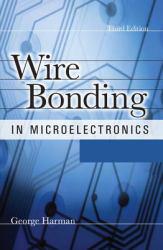 Wire Bonding in Microelectronics