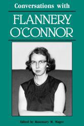 Conversations With Flannery O'Connor - Rosemary M.  Ed. Magee