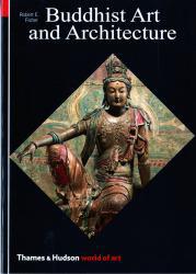 Buddhist Art and Architecture (Paperback) - Robert E. Fisher