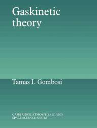 Gaskinetic Theory - Gombosi