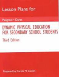 Dynamic Physical Education for Secondary Education Students, Lesson Plans - Robert P. Pangrazi