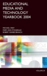 Educational Media and Tech Yearbook 2004 - Mary Ann Fitzgerald, Michael Orey and Robert Maribe Branch