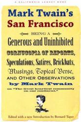 Mark Twain's San Francisco - Mark Twain