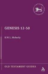 Genesis, 12-50 - R. W. L. Moberly