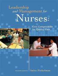 Leadership and Management in Nursing - Anita Finkelman