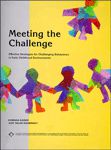 Meeting the Challenge : Effective Strategies for Challenging Behaviors in Early Childhood Environments - Barbara Kaiser and Judy Rasminsky