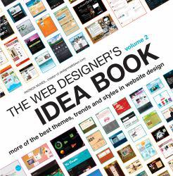 Web Designer's Idea Book Volume 2 - Patrick McNeil