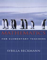 Mathematics for Elementary Teachers - Sybilla Beckmann