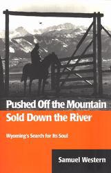 Pushed Off the Mountain : Sold Down the River - Samuel Western