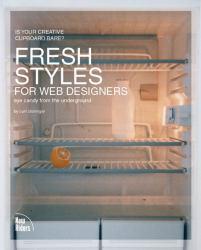 Fresh Styles for Web Designers. Eye Candy from the Underground.