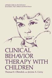 Clinical Behavior Therapy With Children - Ollendick