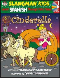 Learn Spanish Through Fairy Tales: Cinderella, Level 1-With Cd - David Burke