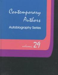 Contemporary Authors : Autobiography Series, Volume 29 - Gale Reference Team