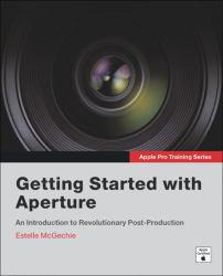Getting Started With Aperture - Estelle McGechie