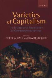 Varieties of Capitalism : The Institutional Foundations of Comparative Advantage - Peter A.  Ed. Hall and David  Ed. Soskice