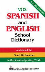 Vox Spanish and English School Dictionary - Christopher Naylor