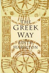Greek Way - Edith Hamilton