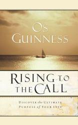 Rising to the Call - Os Guinness