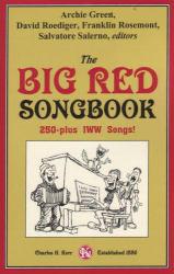 Big Red Songbook: 250-Plus Iww Songs - Green