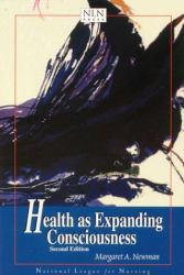 Health as Expanding Consciousness - Margaret A. Newman
