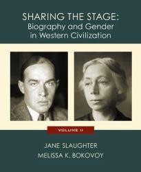 Sharing the Stage, Volume 2 : From the Scientific Revolution - Jane Slaughter and Melissa K. Bokovoy