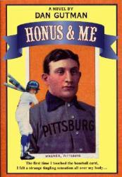 Honus and Me : A Baseball Card Adventure - Dan Gutman