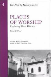 Places of Worship (Paperback) - James P. Wind, David E. Kyvig and Myron A.  Eds. Marty