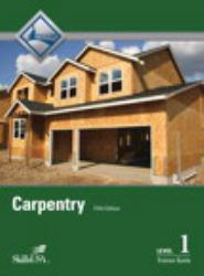 Carpentry Fundamentals, Level 1-Training Guide (Cloth) - Nccer