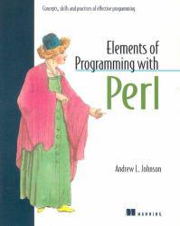 Elements of Programming With Perl - Andrew L. Johnson