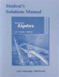 Beginning Algebra - Stud. Solution Manual - Margaret L. Lial