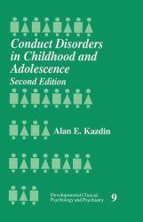 Conduct Disorders in Chldhd and Adolescence - Alan E. Kazdin