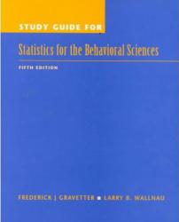 Statistics for Behavior Sciences (Study Guide) - Frederick J Gravetter and Larry B. Wallnau
