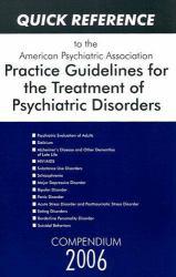 Quick Reference to APA Practice Guidelines for the Treatment of Psychiatric Disorders - American Psychological Association