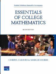 Essentials of College Mathematics -Student Solutions Manual - Cheryl Cleaves and Margie Hobbs