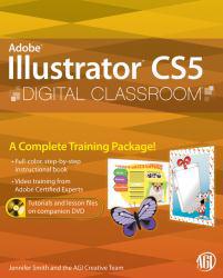 Adobe Illustrator Cs5 Digital Classroom - With Dvd - Jennifer Smith