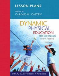 Dynamic Physical Education for Secondary School Students - Lesson Plans - Paul Darst